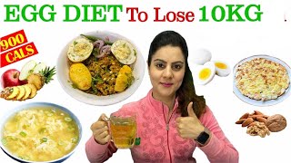 Lose 10kg FAST 🔥 Egg Diet Plan For Fast Weight Loss  900 Calorie Egg Diet Plan Natasha Mohan [upl. by Nyletac841]