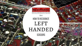 Tip 1 How To Recognize True Left Handed Scissors From Right Handed Scissors [upl. by Akirehc]