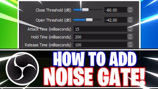 OBS Studio How to Add a Noise Gate Audio Filter to your Mic OBS Studio Tutorial [upl. by Naleag291]