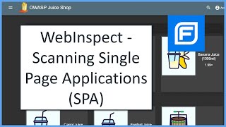 WebInspect  Scanning Single Page Applications SPA [upl. by Dylana]