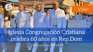 Iglesia Congregación Mita celebra 60 años en Rep Dom [upl. by Nylatsirk209]