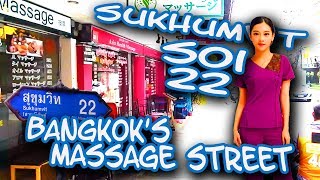 Sukhumvit Soi 22  Bangkoks Massage Street [upl. by Quartus339]