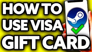 How To Use a Visa Gift Card on Steam 2025 [upl. by Nalrah]