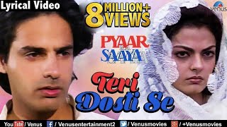 Teri Dosti Se  Lyrical Video  Romantic Songs  Pyaar Ka Saaya  Kumar Sanu [upl. by Jedediah887]