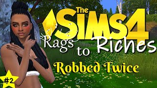 We Got Robbed  Rags to Riches Mega Challenge 🏡 Sims 4 2 [upl. by Ahscrop]