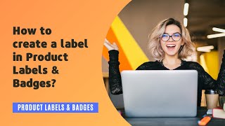 How to create a label for Product Labels amp Badges  Shopify [upl. by Gnaht]