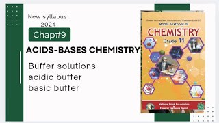 Chap9  Acidsbases chemistry  Buffer solutions  acidic and basic buffer  Class 11 [upl. by Anegal]