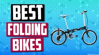 Best Folding Bikes in 2019  For Easy Commuting amp Storage [upl. by Benedikta]