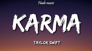 Taylor Swift  Karma Lyrics [upl. by Ahteral]