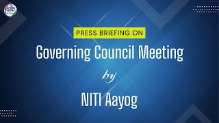 Press Conference by NITI Aayog on Governing Council Meeting [upl. by Ann]