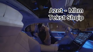 Azet  Mhm lyrics shqip🇦🇱 [upl. by Shiff]