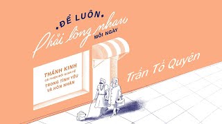 Sách Nói Để Luôn Phải Lòng Nhau Mỗi Ngày  Chương 1  Trần Tố Quyên [upl. by Higbee]