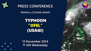 Press Conference Typhoon OfelPH Usagi at 11 AM  November 13 2024 [upl. by Rosenberg]