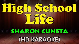 HIGH SCHOOL LIFE  Sharon Cuneta HD Karaoke [upl. by Siduhey]