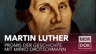 Martin Luther  Promis der Geschichte erklärt von Mirko Drotschmann  MDR DOK [upl. by Wolliw]