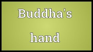 Buddhas hand Meaning [upl. by Melly341]