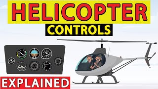 How to Control a Helicopter  Helicopter Flight Controls Explained [upl. by Tyree466]