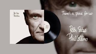 Phil Collins  Theres A Place For Us 2015 Remaster Official Audio [upl. by Llenrap]