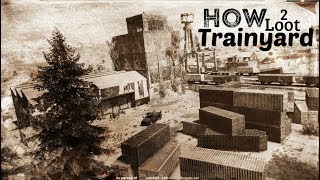 Rust  How To Loot Trainyard  Loot Locations  Tips amp Tricks [upl. by Chevalier]