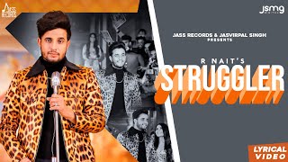 Struggler  Lyrical Video  R Nait  Laddi Gill  Punjabi Songs  Jass Records [upl. by Hutson]