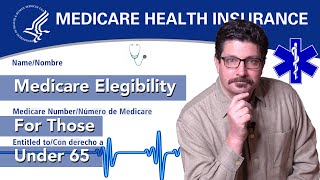 Under 65 Medicare Eligibility  SSDI amp End Stage Renal Disease Info [upl. by Benis306]