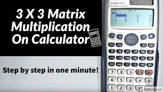 MATRIX MULTIPLICATION 3×3 using calculator casio fx 991es plus [upl. by Euseibbob]