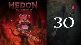 Hedon Bloodrite  30 Progress and Betrayal [upl. by Merla778]