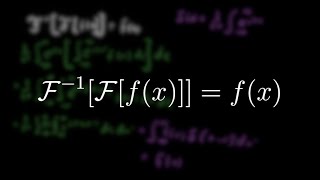 Taking the Inverse Fourier Transform of the Fourier Transform [upl. by Melborn]