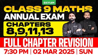 Class 9 Annual Exam  Maths  Chapters  891113  Full Chapter Revision  Xylem Class 9 [upl. by Sihon210]