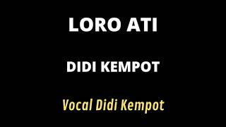 LORO ATI DIDI KEMPOT cover keroncong [upl. by Eugilegna]