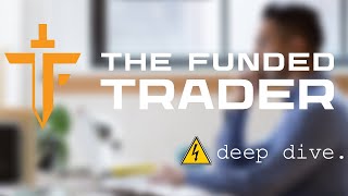 deep dive into The Funded Trader SHOCKING [upl. by Ehtyde]