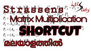 Strassens Matrix Multiplication Shortcut Method KTU B tech  CSE DAA  Malayalam Explanation [upl. by Salamone]