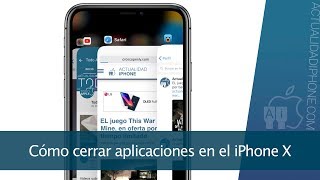 Cómo cerrar aplicaciones en el iPhone X [upl. by Yssenhguahs]