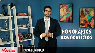 Papo Jurídico  Honorários advocatícios [upl. by Anibas]