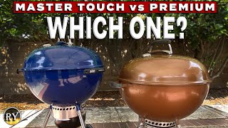 Weber Kettle Master Touch vs Weber Kettle Premium  Which Is The Better Value [upl. by Colton931]