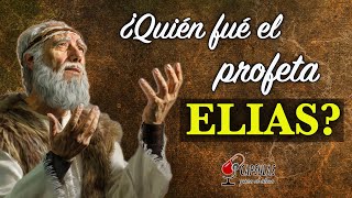 ¿Quién fue el Profeta Elías  Personajes Bíblicos ✝️ [upl. by Ian]