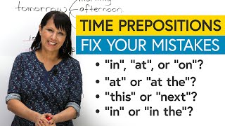 Prepositions of Time 6 Easy Exceptions [upl. by Nidia]