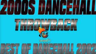 Dancehall Throwback Best Of Dancehall 2002 Mix By Djeasy [upl. by Airoled]