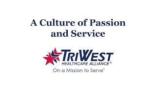 TriWest – Passionate About Serving Veterans [upl. by Cutler]