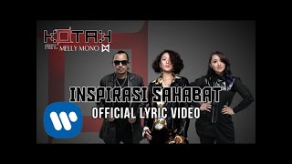 KOTAK  Inspirasi Sahabat feat Melly Mono Official Lyric Video [upl. by Harrad]