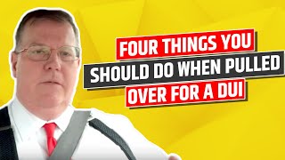 4 Things You Should Do When Pulled Over For A DUI And 4 Things You Must NEVER Do [upl. by Iosep]