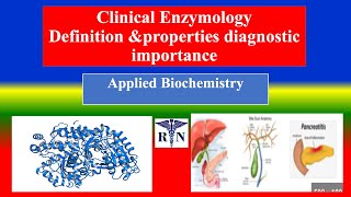 Clinical Enzymology  Definition  properties diagnostic importance Applied Biochemistry Nursing [upl. by Sisto802]