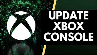 How To Update Your Xbox Console Xbox Series XS Xbox One [upl. by Anabelle]