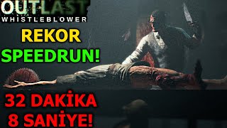 OUTLAST WHISTLEBLOWER SPEEDRUN REKORU KIRDIM [upl. by Ymrots]