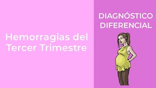 Diagnóstico Diferencial Hemorragias del Tercer Trimestre [upl. by Dasya887]