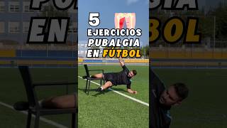 5 Ejercicios pubalgia para futbolistas  Pubalgia en el fútbol  Trabaja tus aductores futbol [upl. by Aicia]