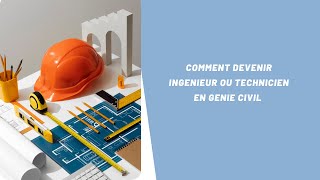 Comment devenir ingénieur ou technicien Génie Civil [upl. by Aicilram715]