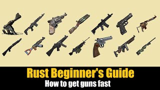 Rust Beginners Guide  How to get guns FAST [upl. by Kristofer]