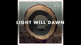 Rivers amp Robots  Light Will Dawn Official Audio [upl. by Lednik731]