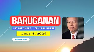 Baruganan ni Leo Lastimosa  July 4 2024 Part 2 [upl. by Ragg762]